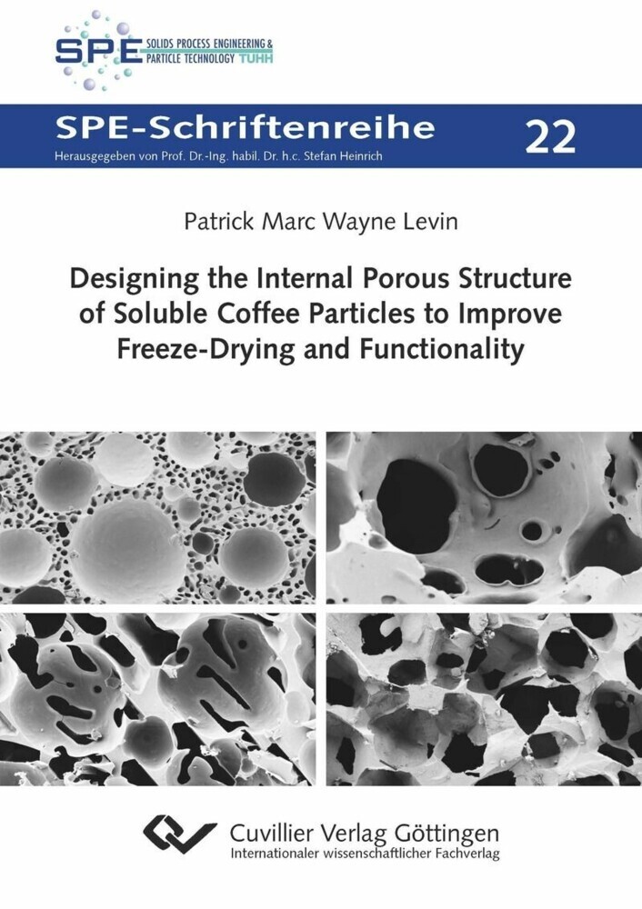 Designing the Internal Porous Structure of Soluble Coffee Particles to Improve Freeze-Drying and Functionality main product photo