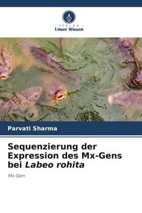 Sequenzierung der Expression des Mx-Gens bei Labeo rohita