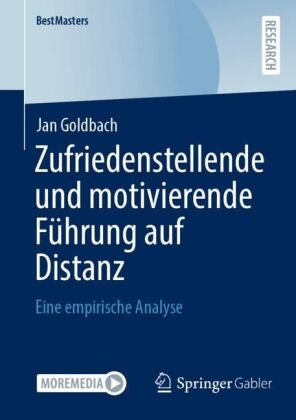 Zufriedenstellende und motivierende Führung auf Distanz