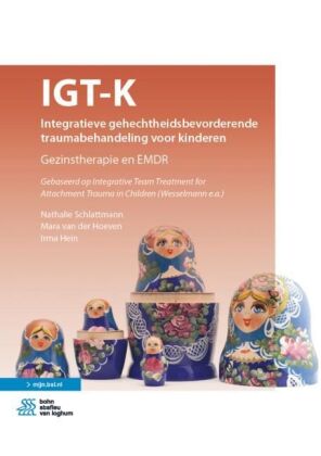IGT-K Integratieve gehechtheidsbevorderende traumabehandeling voor kinderen