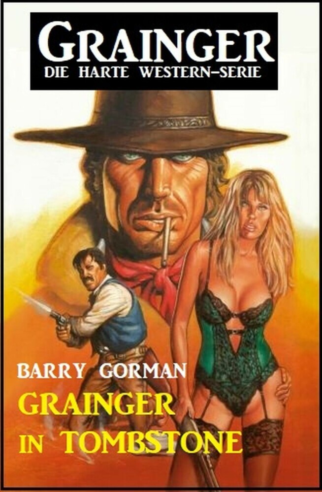 Grainger in Tombstone: Grainger - die harte Western-Serie main product photo