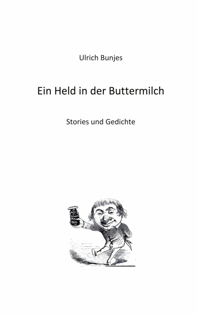 Ein Held in der Buttermilch main product photo