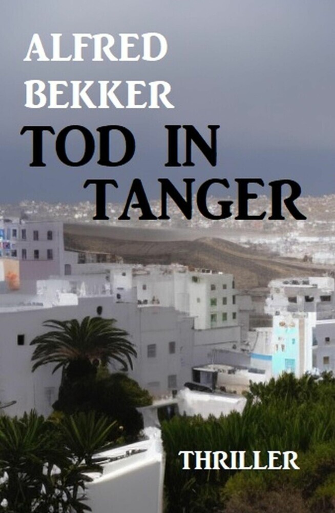 Tod in Tanger: Thriller main product photo