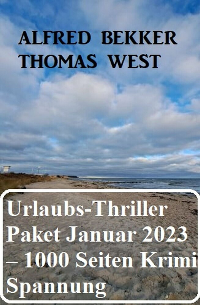 Mörderisches Urlaubs-Thriller Paket Januar 2023 - 1000 Seiten Krimi Spannung main product photo