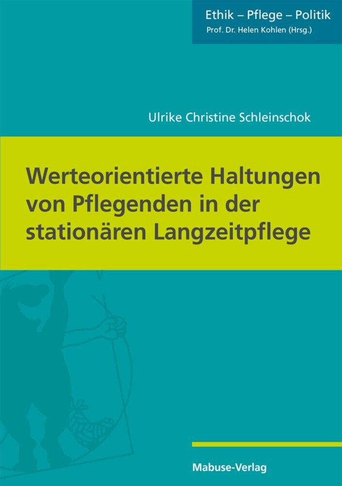 Werteorientierte Haltungen von Pflegenden in der stationären Langzeitpflege main product photo