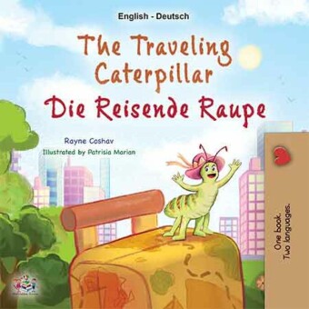 The traveling caterpillar Die reisende Raupe