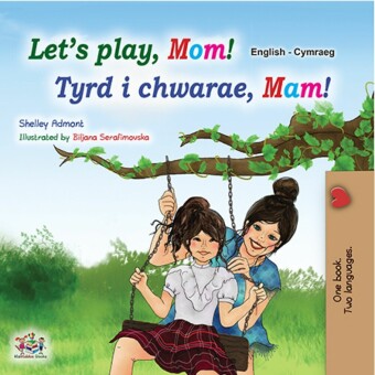 Let's Play, Mom! Tyrd i chwarae, Mam!