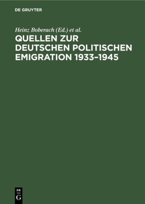 Quellen zur deutschen politischen Emigration 1933-1945
