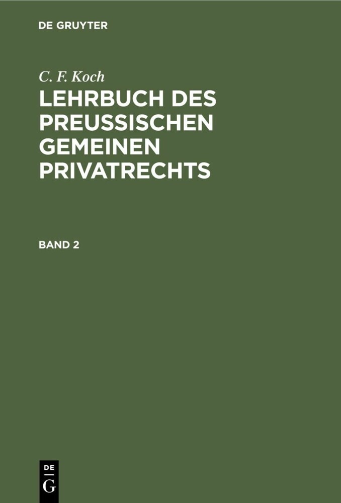 C. F. Koch: Lehrbuch des Preußischen gemeinen Privatrechts. Band 2 main product photo