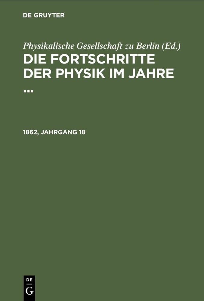 Die Fortschritte der Physik im Jahre .... 1862, Jahrgang 18 main product photo
