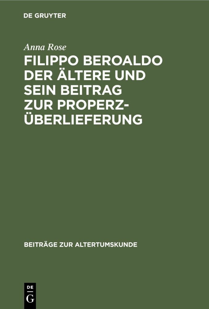 Filippo Beroaldo der Ältere und sein Beitrag zur Properz-Überlieferung main product photo