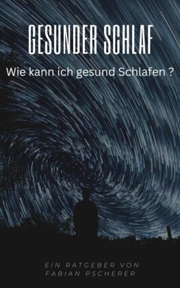 Gesunder Schlaf
