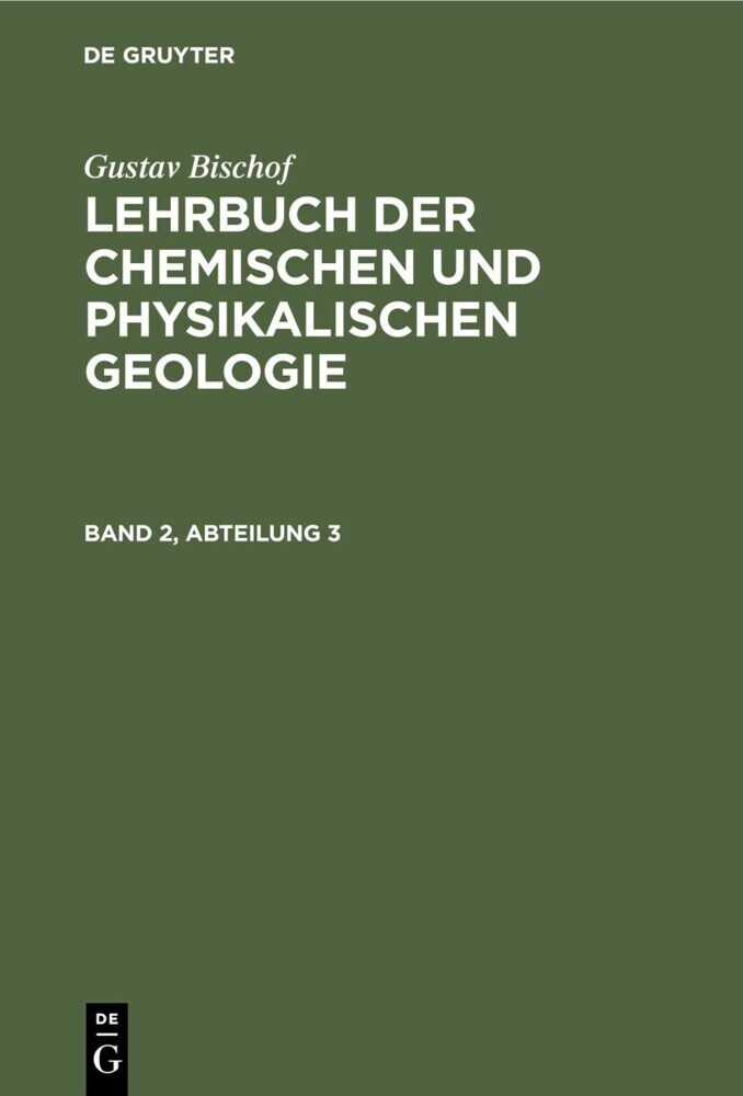 Gustav Bischof: Lehrbuch der chemischen und physikalischen Geologie. Band 2, Abteilung 3 main product photo
