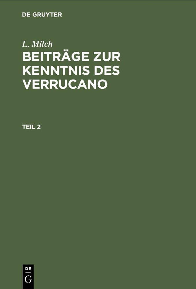 L. Milch: Beiträge zur Kenntnis des Verrucano. Teil 2 main product photo