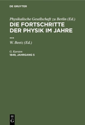 Die Fortschritte der Physik im Jahre .... 1849, Jahrgang 5