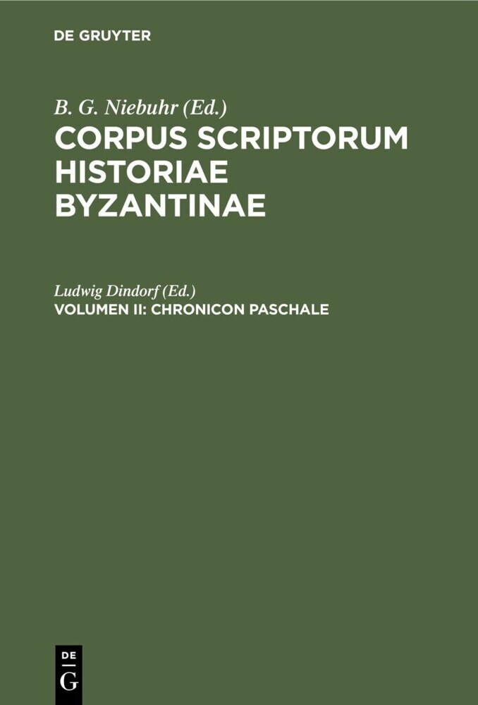 Corpus scriptorum historiae Byzantinae. Chronicon Paschale main product photo