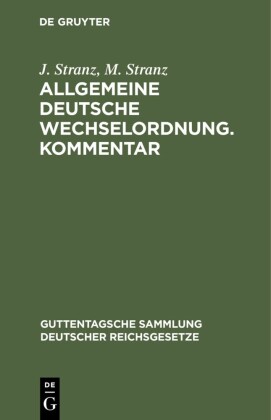 Allgemeine Deutsche Wechselordnung. Kommentar