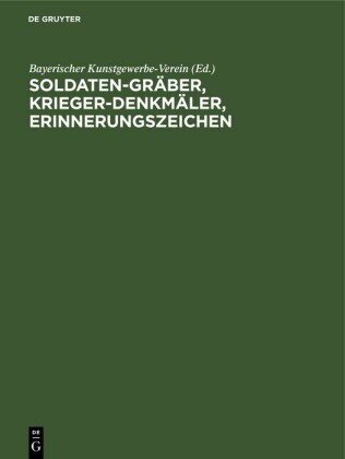 Soldaten-Gräber, Krieger-Denkmäler, Erinnerungszeichen