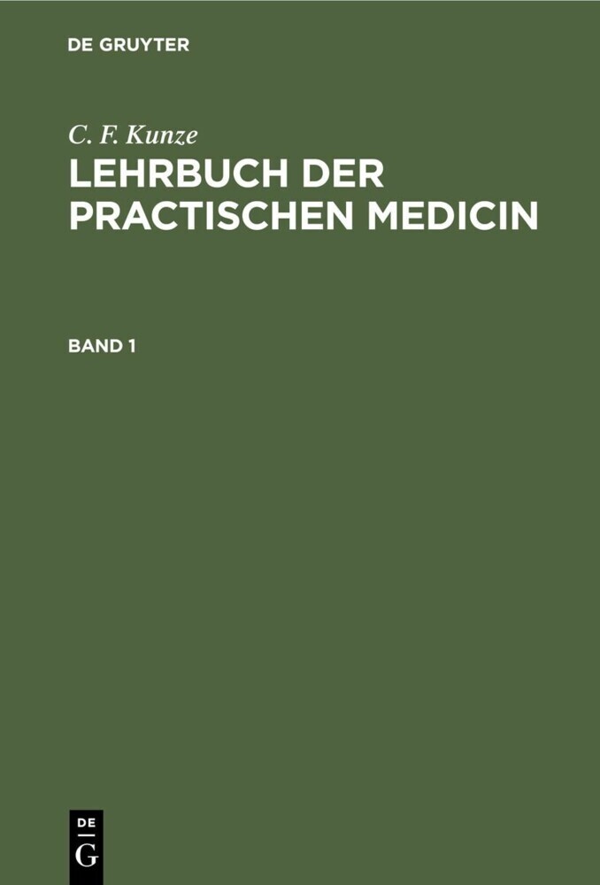 C. F. Kunze: Lehrbuch der practischen Medicin. Band 1 main product photo