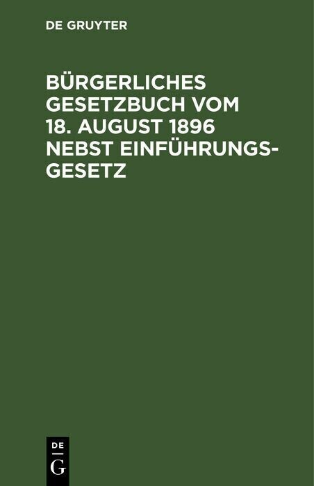 Bürgerliches Gesetzbuch vom 18. August 1896 nebst Einführungsgesetz main product photo