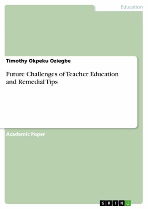 Future Challenges of Teacher Education and Remedial Tips