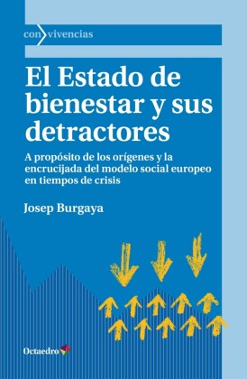 El Estado de bienestar y sus detractores