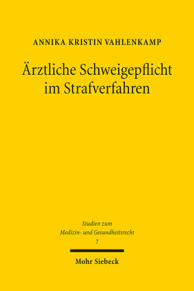 Ärztliche Schweigepflicht im Strafverfahren