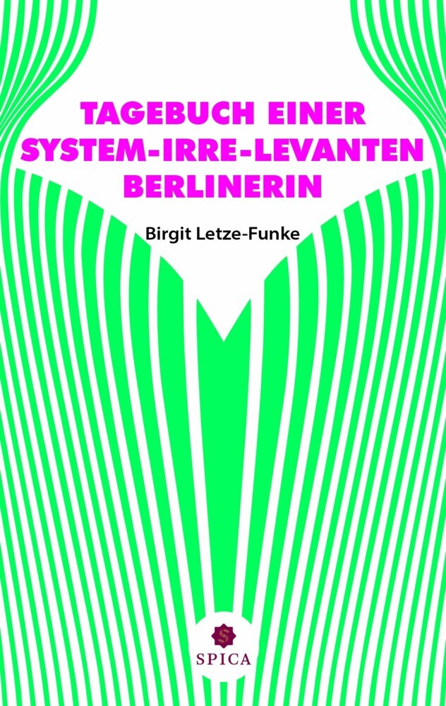 TAGEBUCH EINER SYSTEM-IRRE-LEVANTEN BERLINERIN main product photo