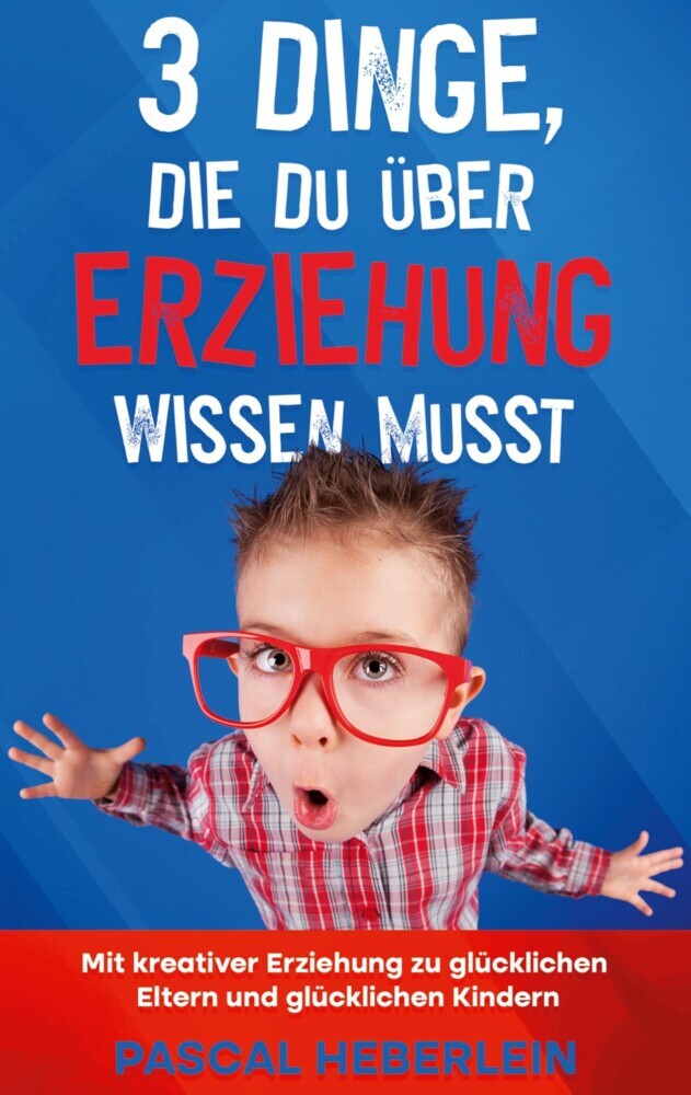 3 Dinge, die du über Erziehung wissen musst main product photo