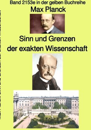 Sinn und Grenzen der exakten Wissenschaft  -  Band 2153e in de...