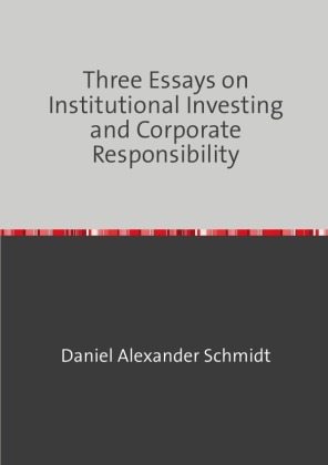 Three Essays on Institutional Investing and Corporate Responsi...