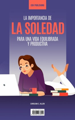 La Importancia De La Soledad Para Una Vida Equilibrada Y Productiva