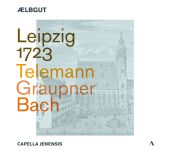Leipzig 1723 - Telemann / Graupner / Bach, 1 Audio-CD