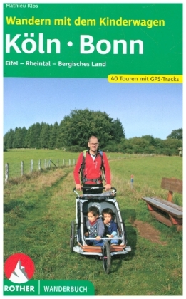 Wandern mit dem Kinderwagen Köln - Bonn