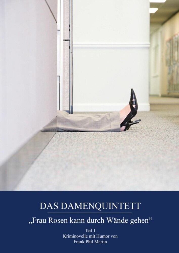 Das Damenquintett: Frau Rosen kann durch Wände gehen main product photo