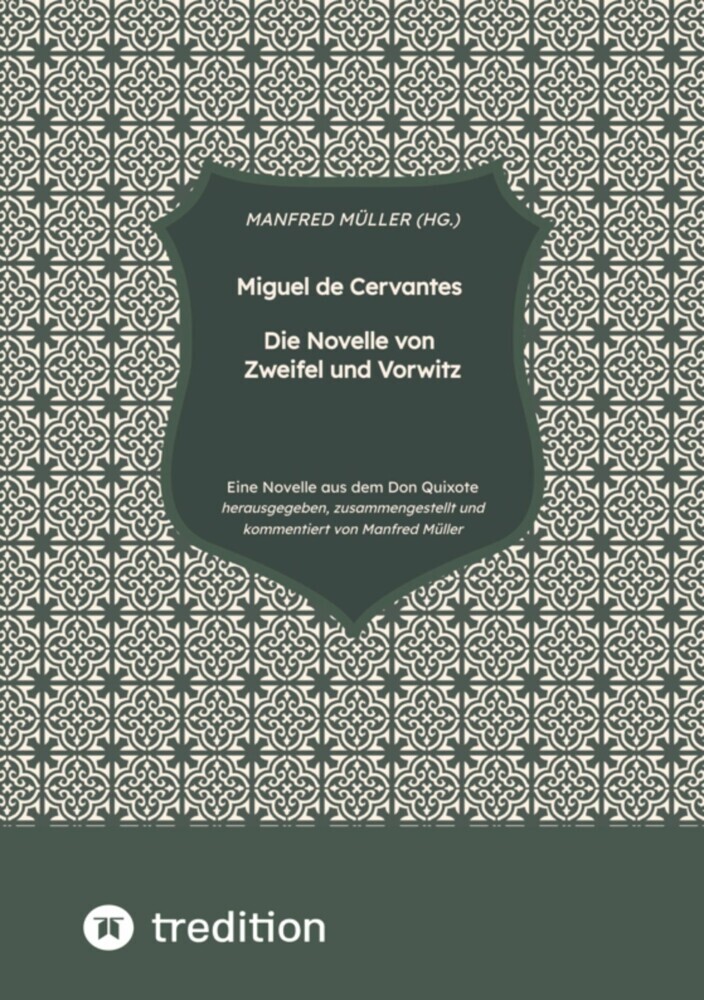 Miguel de Cervantes - Die Novelle von Zweifel und Vorwitz main product photo