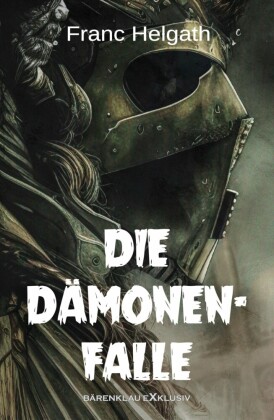 Die Dämonenfalle - Ein unheimlicher Roman