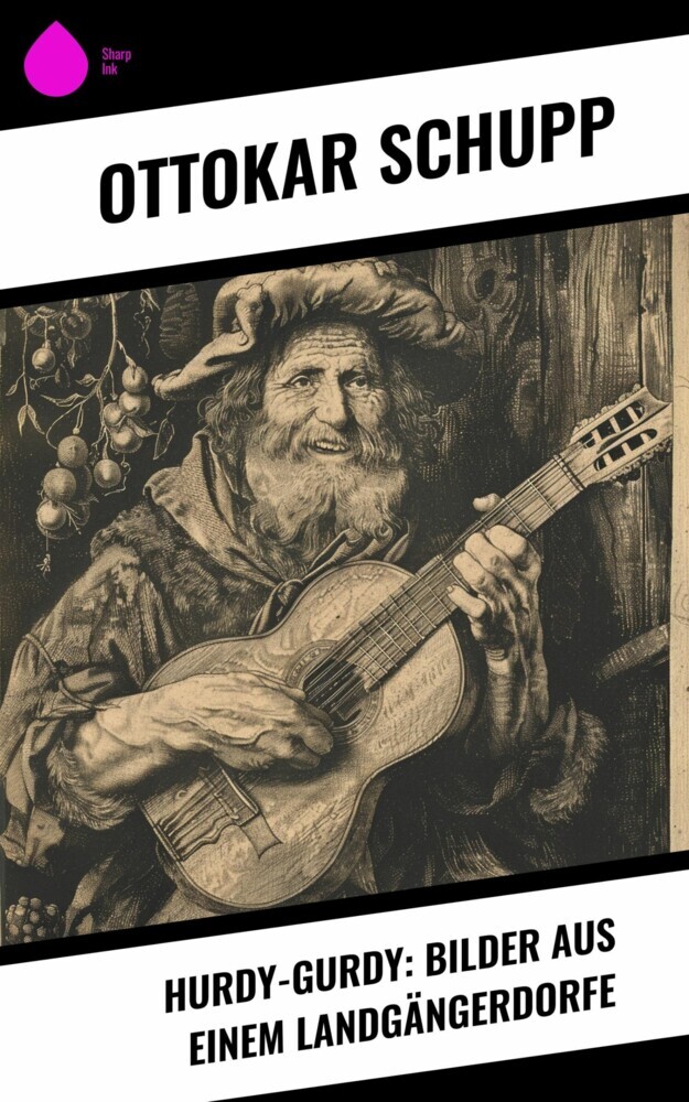 Hurdy-Gurdy: Bilder aus einem Landgängerdorfe main product photo