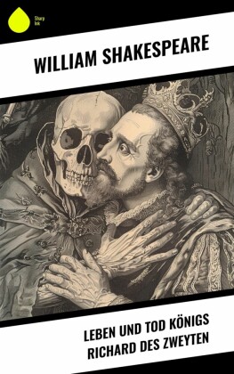 Leben und Tod Königs Richard des zweyten
