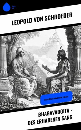 Bhagavadgita - Des Erhabenen Sang