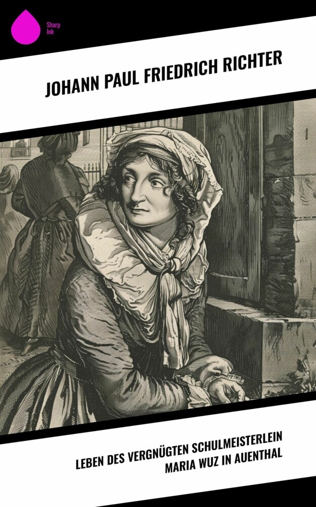 Leben des vergnügten Schulmeisterlein Maria Wuz in Auenthal main product photo