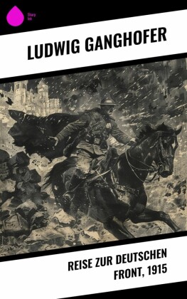 Reise zur deutschen Front, 1915