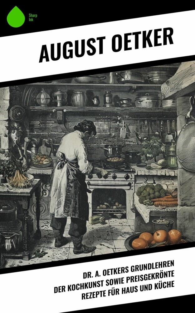Dr A. Oetkers Grundlehren der Kochkunst sowie preisgekrönte Rezepte für Haus und Küche main product photo