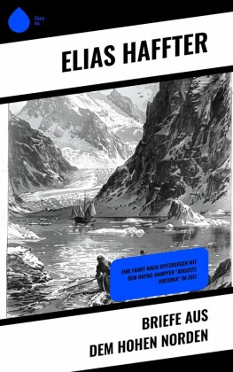 Briefe aus dem hohen Norden