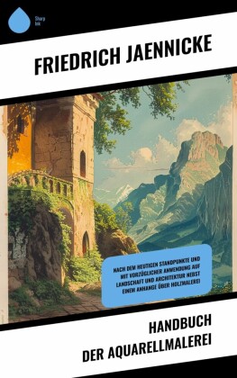 Handbuch der Aquarellmalerei