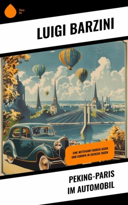 Peking-Paris im Automobil