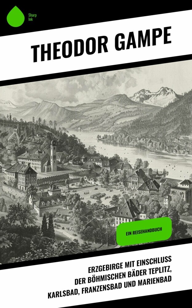 Erzgebirge mit Einschluss der böhmischen Bäder Teplitz, Karlsbad, Franzensbad und Marienbad main product photo