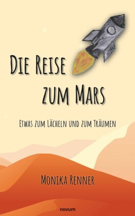 Die Reise zum Mars - Etwas zum Lächeln und zum Träumen