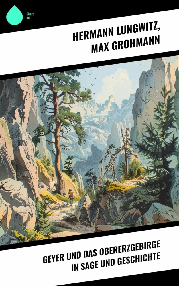Geyer und das Obererzgebirge in Sage und Geschichte main product photo