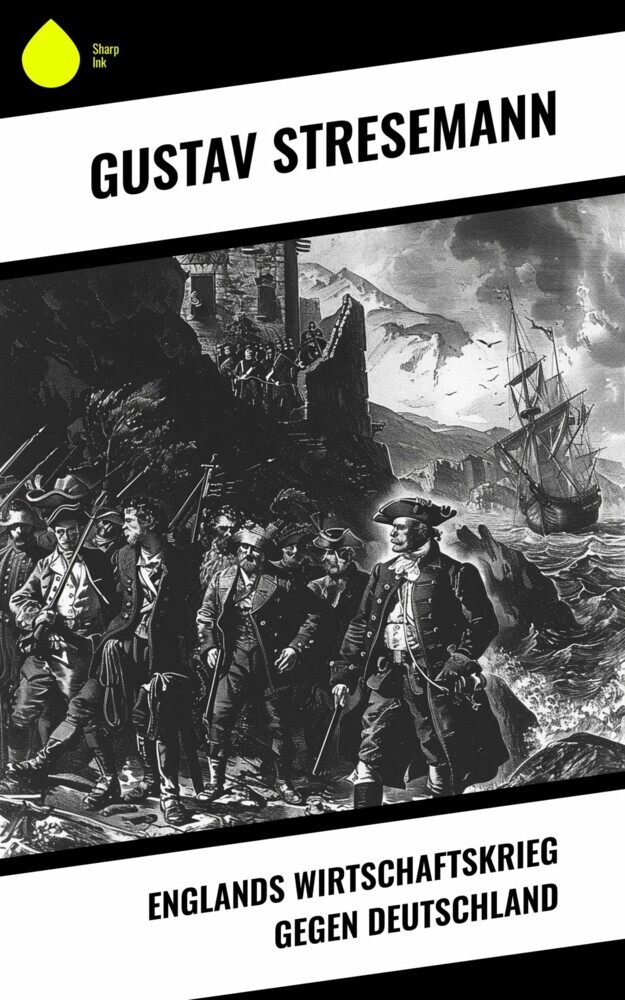 Englands Wirtschaftskrieg gegen Deutschland main product photo